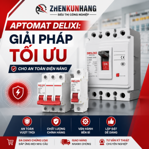 Aptomat Delixi: Giải Pháp Tối Ưu Cho An Toàn Điện Năng